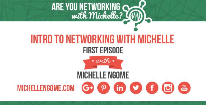 Networking With Michelle Podcast