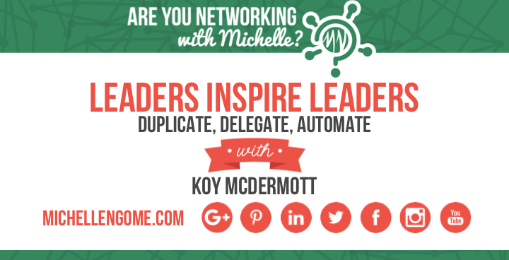 Koy McDermott on Networking With Michelle Podcast