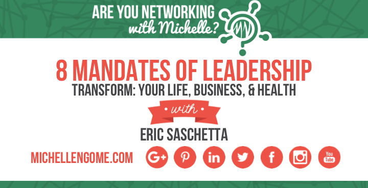 Eric Saschetta on Networking With Michelle Podcast