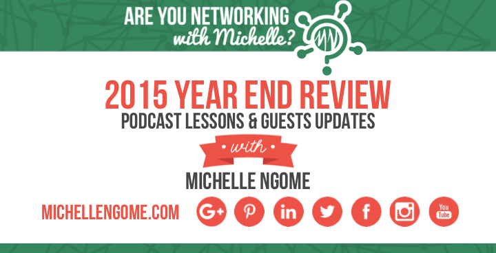 Networking With Michelle 2015 Year End Review