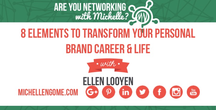Personal brand with ellen looyen on networking with michelle podcast