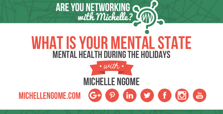 What Is Your Mental State: Mental Health During The Holidays
