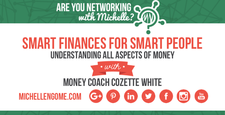 Money Coach Cozette White on Networking With Michelle Podcast