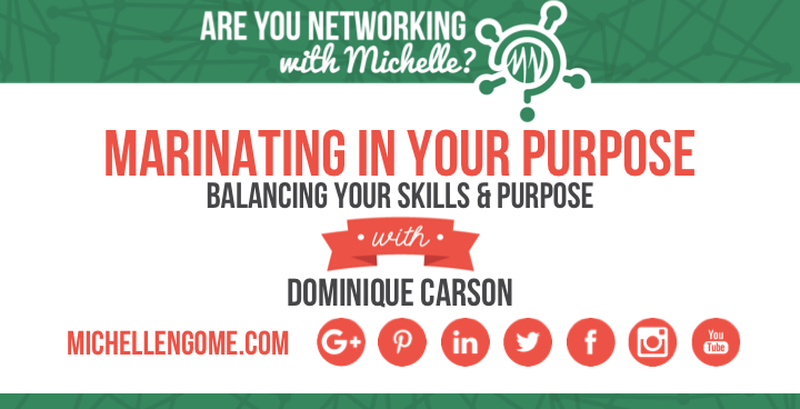 Dominique Carson on Networking With Michelle