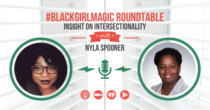 #BlackGirlMagic Roundtable with Nyla Spooner on Networking With Michelle Show