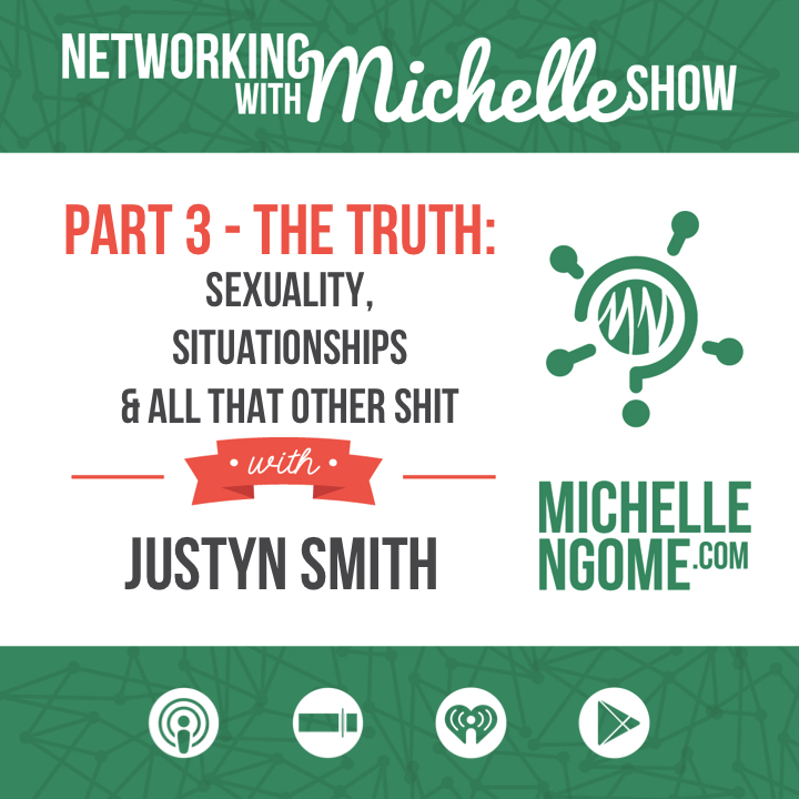 The Truth: Sexuality, Situationships & All That Other Stuff with Justyn Smith