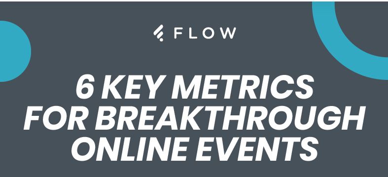 How to Measure the Performance of Your Digital Events: 6 Key Metrics